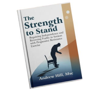 The Strength to Stand by Andrew Hill Personal Training