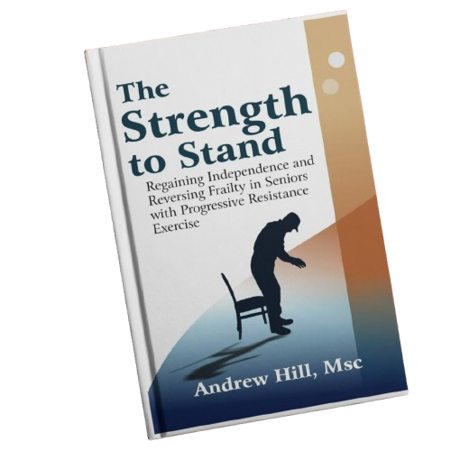 The Strength to Stand by Andrew Hill Personal Training